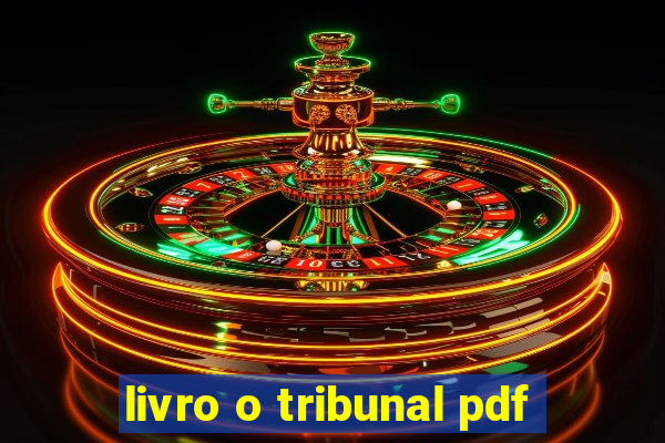 livro o tribunal pdf